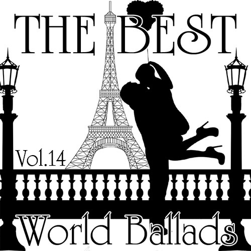 Best world song. World Ballads. The best World Ballads - Vol. 5. World Ballads collection.